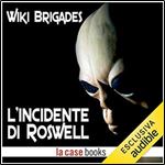 L'incidente di Roswell [Audiobook]